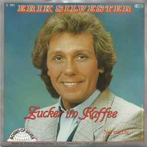 Erik Silvester - Zucker Im Kaffee Mp3