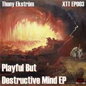 Ekström - Playful But Destructive Mind EP Mp3