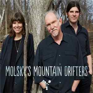 Molsky's Mountain Drifters - Molsky's Mountain Drifters Mp3