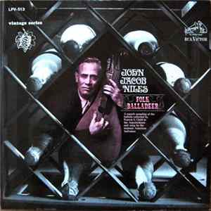 John Jacob Niles - Folk Balladeer Mp3