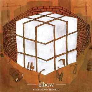 Elbow - The Seldom Seen Kid Mp3