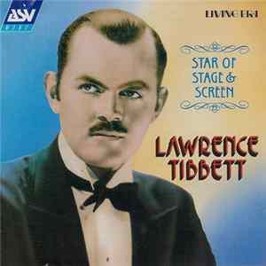 Lawrence Tibbett - Star Of Stage & Screen Mp3