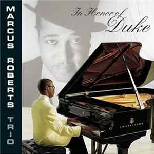 Marcus Roberts Trio - In Honor Of Duke Mp3