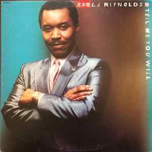 L.J. Reynolds - Tell Me You Will Mp3