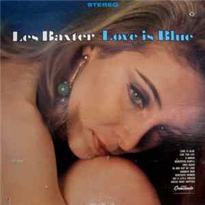 Les Baxter Singers & Orchestra - Love Is Blue Mp3