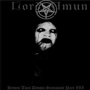 Lord Amun - Hymni Tuis Devota Satanist Part III Mp3