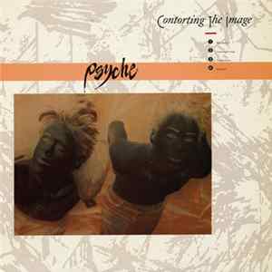 Psyche - Contorting The Image Mp3