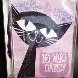 Natalie Cortez & The Ultraviolets - 10 Who Dared Live At The Palms Mp3