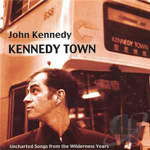 John Kennedy - Kennedy Town Mp3