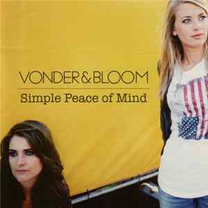 Vonder & Bloom - Simple Peace Of Mind Mp3