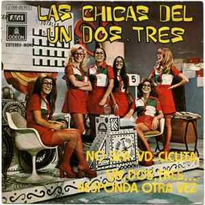 Las Chicas Del Un, Dos, Tres - No Sea Usted Cicuta / Un, Dos, Tres... Responda Otra Vez Mp3