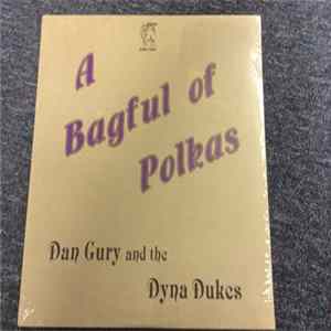 Dan Gury And The Dyna Dukes - A Bagful Of Polkas Mp3