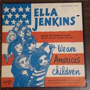 Ella Jenkins - We Are America's Children Mp3