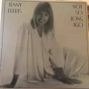 Jenny Ferris - Not So Long Ago Mp3