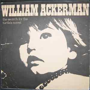 William Ackerman - The Search For The Turtle's Navel Mp3