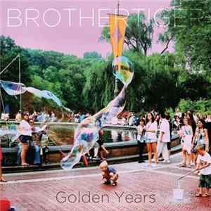 Brothertiger - Golden Years Mp3