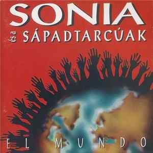Sonia És A Sápadtarcúak - El Mundo Mp3