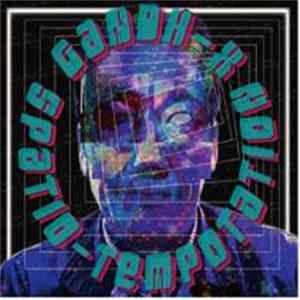 Gandh-X - Spatio-Tempotation Mp3