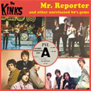 The Kinks - Mr. Reporter And Other Unreleased 60's Gems Mp3
