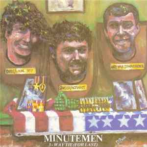 Minutemen - 3-Way Tie (For Last) Mp3