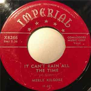 Merle Kilgore - It Can't Rain All The Time / Seeing Double, Feeling Single Mp3