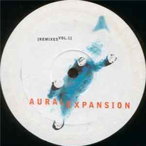 Aural Expansion - [Remixes Vol. 1] Mp3