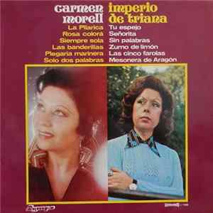 Carmen Morell / Imperio de Triana - Carmen Morell / Imperio de Triana Mp3