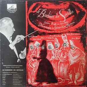 Tullio Serafin, Gioacchino Rossini, Orchestra Sinfonica Di Milano - Le Barbier de Séville Mp3