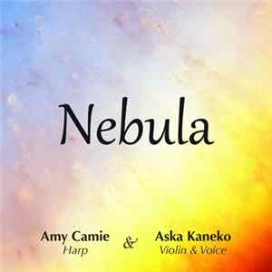 Amy Camie & Aska Kaneko - Nebula Mp3