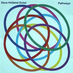 Dave Holland Octet - Pathways Mp3