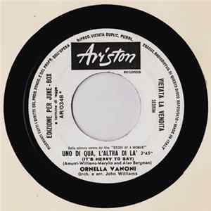 Ornella Vanoni / Nico E I Gabbiani - Uno Di Qua, L'Altra Di Là (It's Heavy To Say) / Nessuno Al Mondo (Personne Au Monde (No Arms Can Ever Hold You) Mp3
