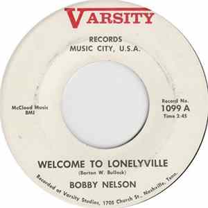 Bobby Nelson - Welcome To Lonelyville / You Can't Pick A Winner Everytime Mp3