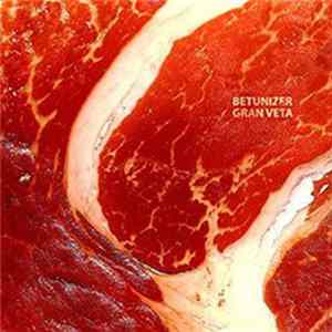 Betunizer - Gran Veta Mp3