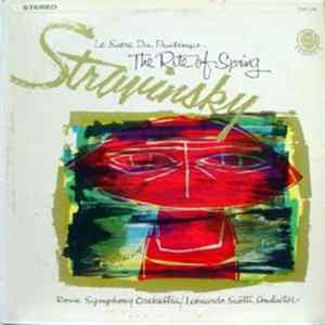 Stravinsky - Rome Symphony Orchestra / Leonardo Scotti - Le Sacre Du Printemps: The Rite Of Spring Mp3
