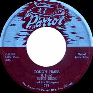 John Brim And His Stompers - Tough Times / Gary Stomp Mp3