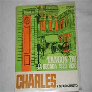 Charles Y Su Conjunto - Tangos de la Decada 1920 - 1930 Mp3