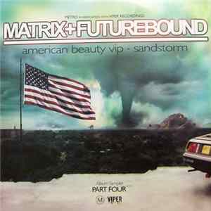 Matrix+Futurebound - Universal Truth Album Sampler Part Four Mp3