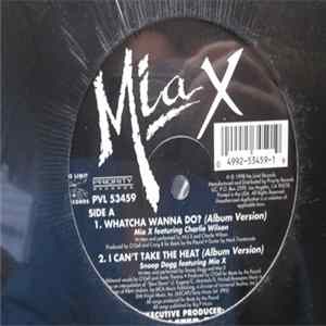 Mia X / Snoop Dogg - Whatcha Wanna Do? / I Can't Take The Heat Mp3