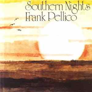 Frank Pellico - Southern Nights Mp3