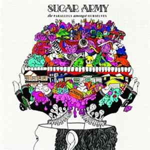 Sugar Army - The Parallels Amongst Ourselves Mp3