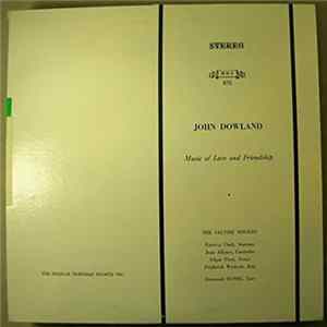 John Dowland, Desmond Dupré, Saltire Singers - Music Of Love And Friendship Mp3