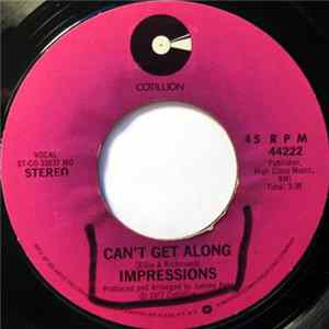 Impressions - Can't Get Along / You're So Right For Me Mp3