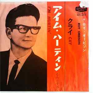 Roy Orbison - Cry / I'm Hurtin' Mp3