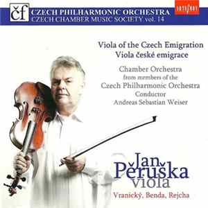 Jan Pěruška | Vranický, Benda, Rejcha | Chamber Orchestra From Members Of The Czech Philharmonic Orchestra, Andreas Sebastian Weiser - Viola Of The Czech Emigration Mp3