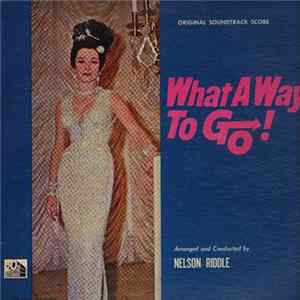 Nelson Riddle - What A Way To Go! (Original Soundtrack Score) Mp3