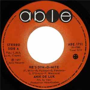 Anik De Luk - He's Dyn-o-mite Mp3