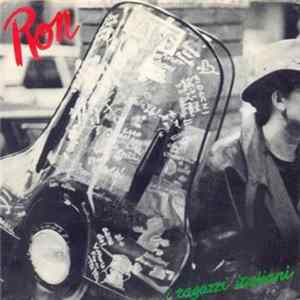Ron - I Ragazzi Italiani Mp3