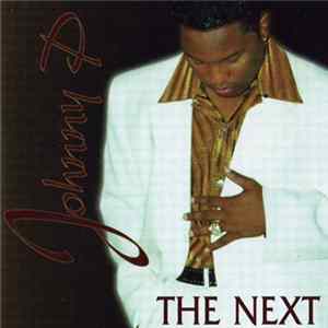 Johnny P - The Next Mp3