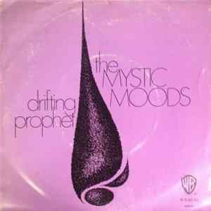 The Mystic Moods - Drifting Prophet (People Got To Change) / Astral Trip Mp3