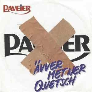 Paveier - Ävver Met Ner Quetsch Mp3